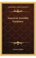 America's Invisible Guidance