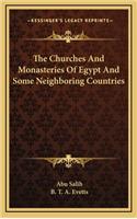 The Churches and Monasteries of Egypt and Some Neighboring Countries