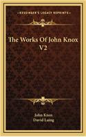 The Works of John Knox V2