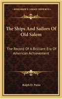 The Ships and Sailors of Old Salem