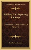 Building And Repairing Railways