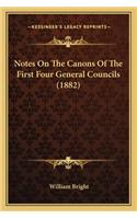 Notes On The Canons Of The First Four General Councils (1882)