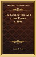 The Circling Year and Other Poems (1880)