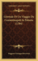 Giornale Di Un Viaggio Da Costantinopoli In Polonia (1784)