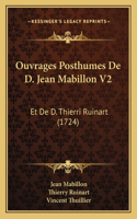 Ouvrages Posthumes De D. Jean Mabillon V2
