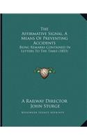 The Affirmative Signal, A Means Of Preventing Accidents
