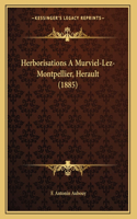 Herborisations A Murviel-Lez-Montpellier, Herault (1885): (French)