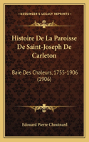 Histoire De La Paroisse De Saint-Joseph De Carleton