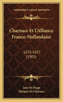 Charnace Et L'Alliance Franco-Hollandaise