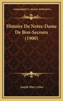 Histoire De Notre-Dame De Bon-Secours (1900)