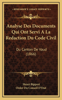 Analyse Des Documents Qui Ont Servi A La Redaction Du Code Civil