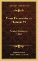 Cours Elementaire de Physique V1