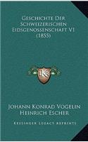 Geschichte Der Schweizerischen Eidsgenossenschaft V1 (1855)