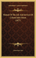 Memoir Of The Life And Services Of Colonel John Nixon (1877): (English)