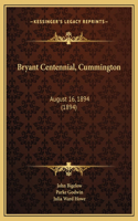 Bryant Centennial, Cummington