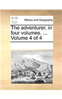 The Adventurer, in Four Volumes. ... Volume 4 of 4