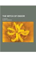 The Witch of Endor; A Tragedy: (English)