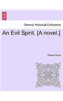 Evil Spirit. [A Novel.]
