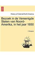 Bezoek in de Vereenigde Staten Van Noord-Amerika, in Het Jaar 1850