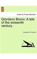 Giordano Bruno: A Tale of the Sixteenth Century. Vol. II.