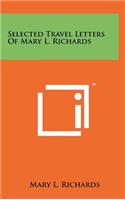 Selected Travel Letters of Mary L. Richards