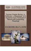 Thomas Chester Boring, JR., Petitioner, V. Mississippi. U.S. Supreme Court Transcript of Record with Supporting Pleadings