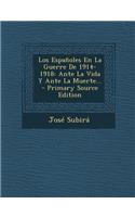 Los Españoles En La Guerre De 1914-1918