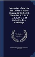 Memorials of the Life and Letters of Major-General Sir Herbert B. Edwardes, K. C. B., K. C. S. I., D. C. L. of Oxford; Ll. D. of Cambridge