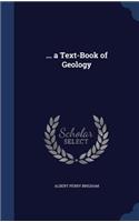 ... a Text-Book of Geology