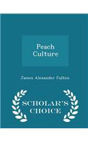 Peach Culture - Scholar's Choice Edition