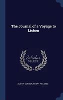 THE JOURNAL OF A VOYAGE TO LISBON