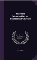 Practical Mensuration for Schools and Colleges