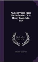 Ancient Vases from the Collection of Sir Henry Englefield, Bart