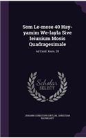 Som Le-mose 40 Hay-yamim We-layla Sive Ieiunium Mosis Quadragesimale