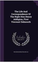 Life And Correspondence Of The Right Hon Henry Addigton, First Viscount Sidmouth