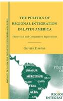 Politics of Regional Integration in Latin America