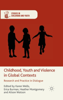 Childhood, Youth and Violence in Global Contexts