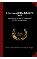 Harmony Of The Life Of St. Paul