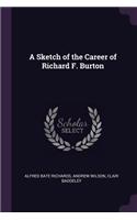 A Sketch of the Career of Richard F. Burton