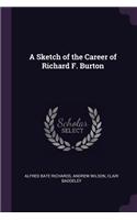 Sketch of the Career of Richard F. Burton