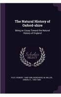 The Natural History of Oxford-shire
