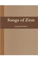 Songs of Zion (Large Print Edition)