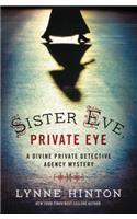 Sister Eve, Private Eye