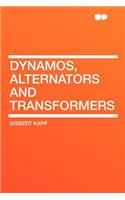 Dynamos, Alternators and Transformers