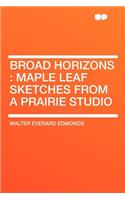 Broad Horizons