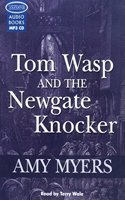 Tom Wasp And The Newgate Knocker