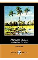 Chinese Ishmael and Other Stories (Dodo Press)