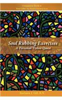 Soul Rubbing Exercises: A Personal Vision Quest: A Personal Vision Quest(English)