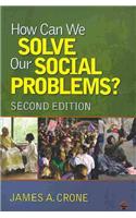 How Can We Solve Our Social Problems?