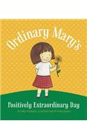 Ordinary Mary's Positively Extraordinary Day, Paperback